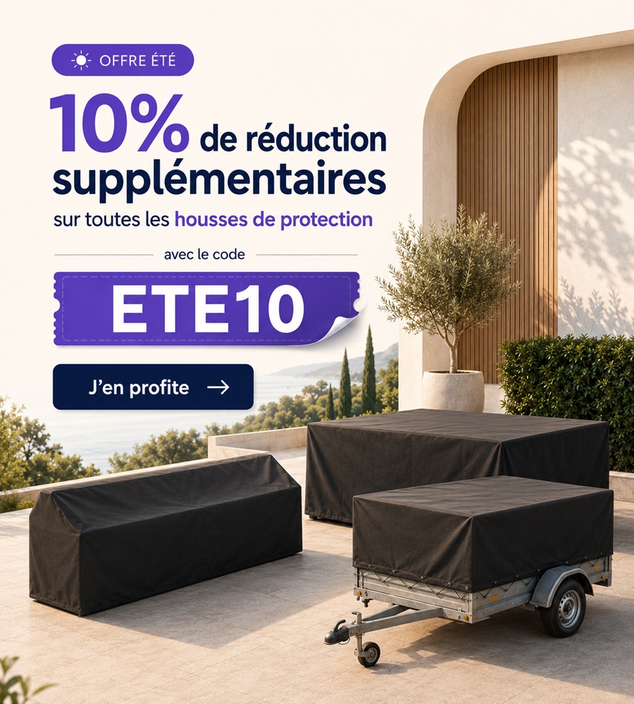 Offre été : 10% de réduction supplémentaires sur toutes les housses de protection avec le code ETE10